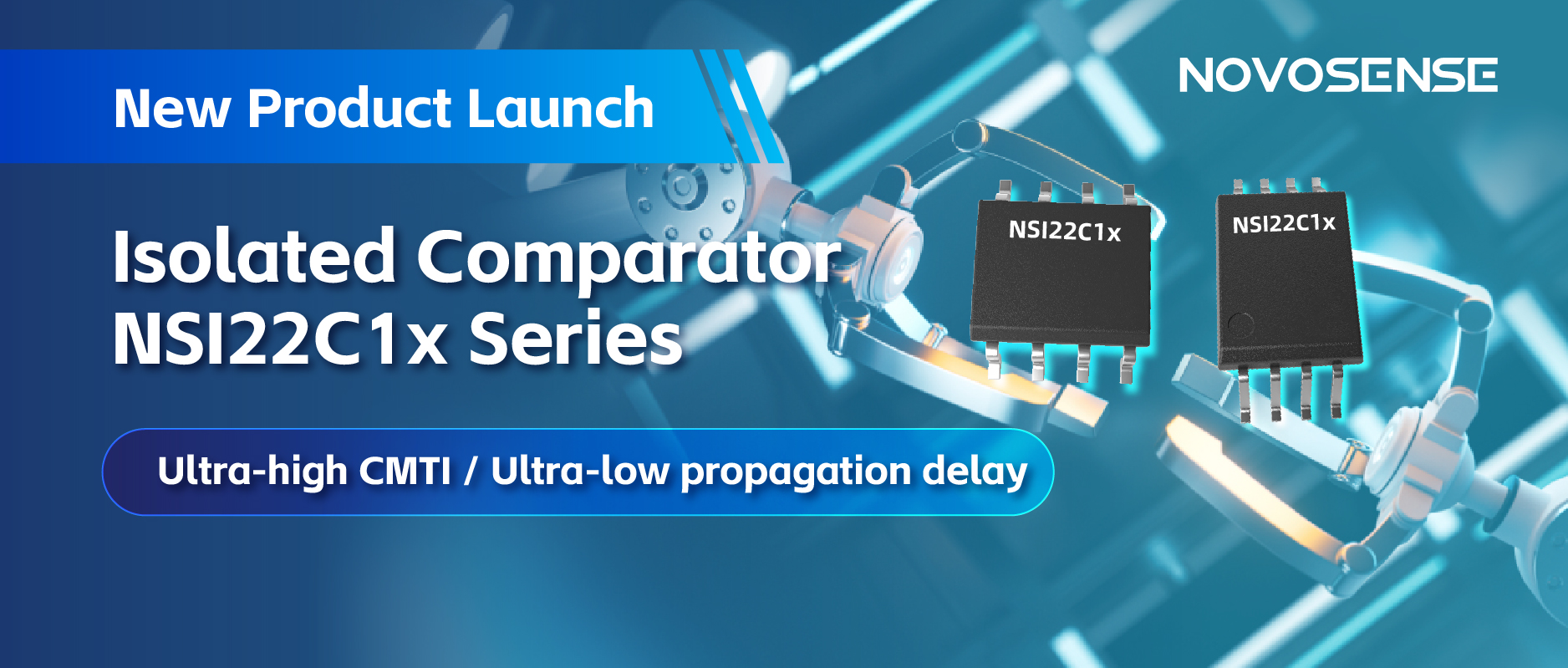 NOVOSENSEはNSI22C1xシリーズ絶縁式コンパレータをリリース、 より信頼性の高い産業用モータ駆動システムの構築を支援